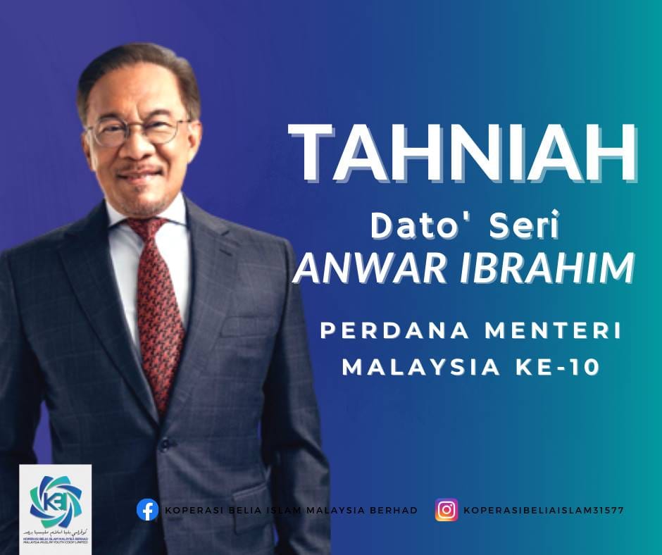 Tahniah ! Dato’ Seri Anwar Ibrahim atas perlantikan sebagai Perdana Menteri Malaysia yang ke-10